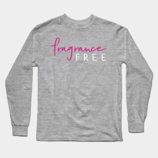 Fragrance Free Long Sleeve T-Shirt